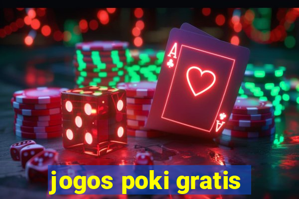 jogos poki gratis